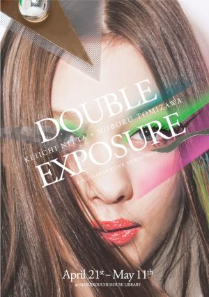 『DOUBLE EXPOSURE』KEIICHI NITTA + NOBORU TOMIZAWA